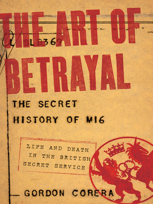 Title details for Art of Betrayal by Gordon Corera - Available